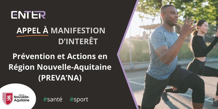 AMI Prévention et Actions en Région Nouvelle-Aquitaine (PREVA’NA)